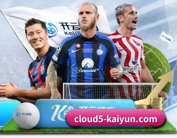 开云的故事 - 体育资讯内容服务(KAIYUN APP)